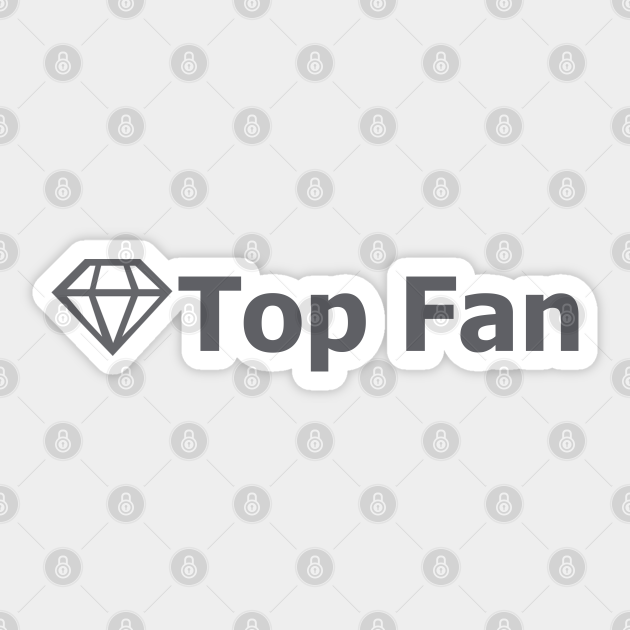 Facebook's Top Fan Badge Top Fan Sticker TeePublic